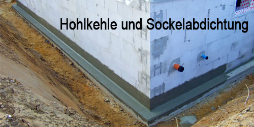 Hohlkehle und Sockelabdichtung tragen sind Bestandteile der Kelleraußenabdichtung